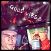 Good Vibez - EP