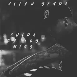 Cuida de los Mios (feat. Ray Perez) - Single - Allen Spyda
