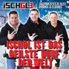 Stream & download Ischgl ist das geilste Dorf der Welt (feat. Jägermeister DJ Alex, Xandl & DJ Boris) - Single