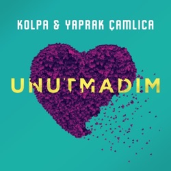 Kolpa - Unutmadım
