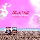 Alt Er Godt (feat. Thomas Buttenschøn) [Dany Comaro Remix] artwork