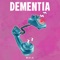 Dementia - Wala lyrics