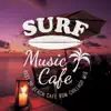 Surf Music Cafe ~Best of Beach Cafe BGM Chillhop Mix album lyrics, reviews, download