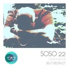 Self Destruct - EP by Dan Caster album reviews, ratings, credits