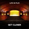 Get Closer - Single album lyrics, reviews, download