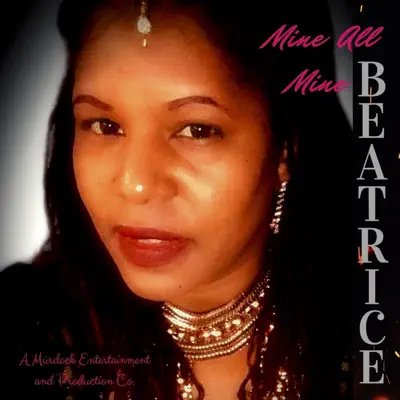 Mine All Mine - Single - Beatrice