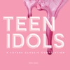 Teen Idols: A Future Classic Compilation, 2014