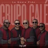 Grupo Galé - La Gente Pide