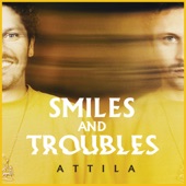 Smiles and Troubles artwork