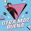 Otra Más Buena - Single