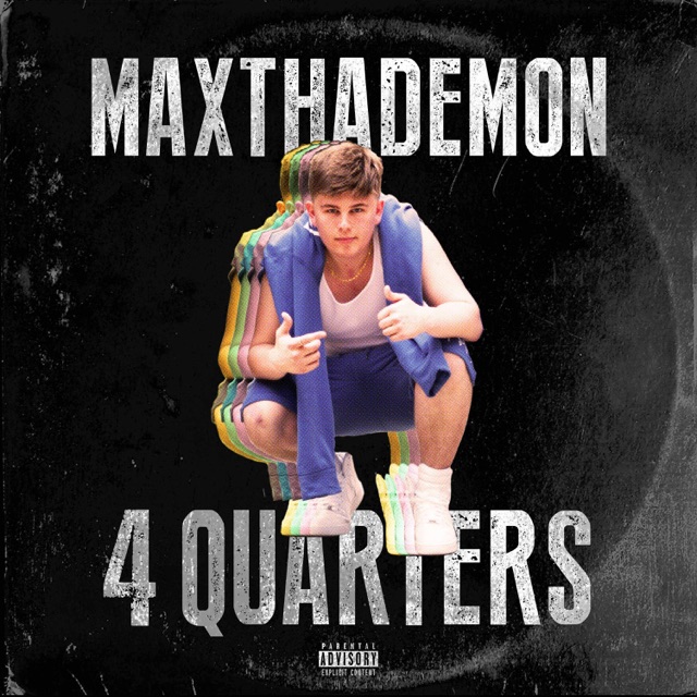 MaxThaDemon - 4 Quarters