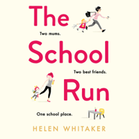 Helen Whitaker - The School Run (Unabridged) artwork