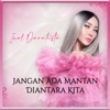Inul Daratista - Jangan Ada Mantan Diantara Kita