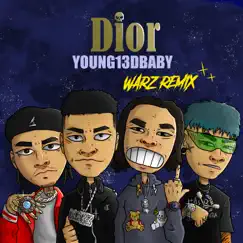 Dior (WARZ Remix) - Single by WARZ & YOUNG13DBABY album reviews, ratings, credits