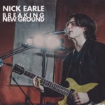 Nick Earle - Breaking New Ground
