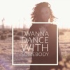 Espiritu - I Wanna Dance With Somebody