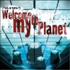 Welcome to My Planet