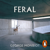 Feral - George Monbiot