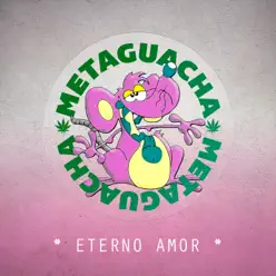 Eterno Amor - Single - Meta Guacha Eterno Amor - Single - Meta Guacha