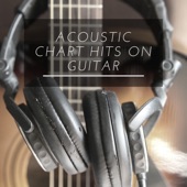 Acoustic Chart Hits on Guitar artwork