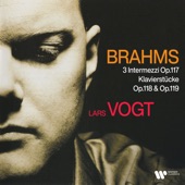 Brahms: 3 Intermezzi, Op. 117 & Klavierstücke, Op. 118 & 119 artwork