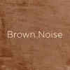 !!" Brown Noise "!! album lyrics, reviews, download