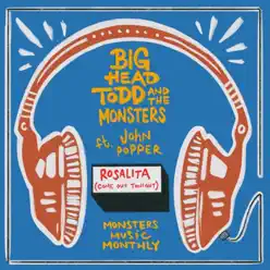 Rosalita (Come Out Tonight) [feat. John Popper] - Single - Big Head Todd and The Monsters
