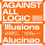 Against All Logic - Illusions of Shameless Abundance (feat. Lydia Lunch)