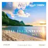 Stream & download The Island of Sun (Extended Mix) - Single