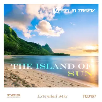 The Island of Sun (Extended Mix) - Single by Veselin Tasev album reviews, ratings, credits