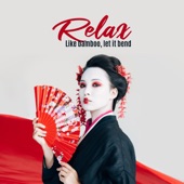 Relax: Like Bamboo, Let It Bend artwork