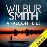 Wilbur Smith - A Falcon Flies: The Ballantyne Series, Book 1  (Unabridged) artwork