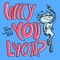 Why You Lyon? - Johnny B33 lyrics