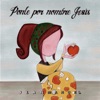 Ponle por Nombre Jesús - Single