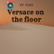 Versace on the Floor - Cino lyrics