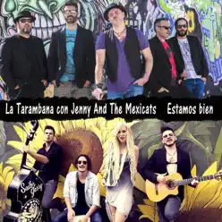 Estamos bien - Single - Jenny and The Mexicats Estamos bien - Single - Jenny and The Mexicats