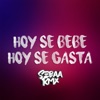 SebaaRmx - Hoy Se Bebe, Hoy Se Gasta