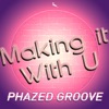 Making It With U - Single