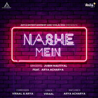 Jubin Nautiyal - Nashe Mein (feat. Arya Acharya) - Single artwork