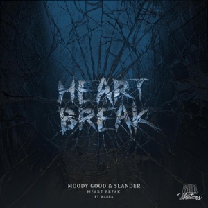 Moody Good & SLANDER Heart Break Artwork