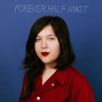 Forever Half Mast - Single