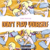 Terry Presume - Don't Play Yourself