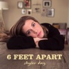 6 Feet Apart - Single