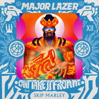 Can't Take It from Me (feat. Skip Marley)-Major Lazer