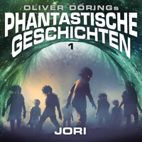 Phantastische Geschichten - Folge 1: Jori (Oliver Döring Signature Edition) artwork