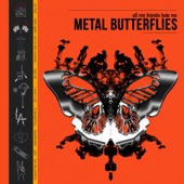 Metal Butterflies artwork