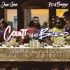 Stream & download Count That Bread (feat. 704 Baggz) - Single