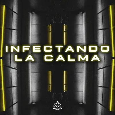 Infectando la Calma - Single - Loyalty