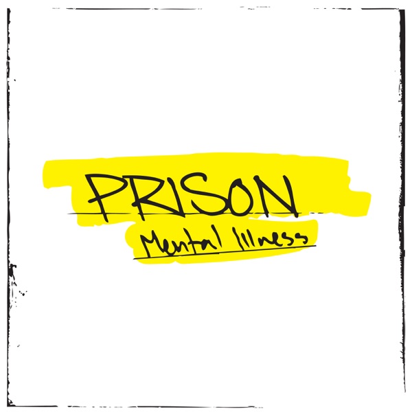 Prison - Mental Illness [single] (2019)