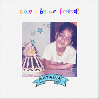 Natania - Can I Be Ur Friend? - Single artwork